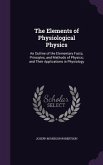 The Elements of Physiological Physics