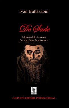 De Sade - Filosofo dell'Assoluto (eBook, ePUB) - Buttazzoni, Ivan