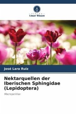 Nektarquellen der Iberischen Sphingidae (Lepidoptera) - Lara Ruiz, José