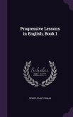 Progressive Lessons in English, Book 1