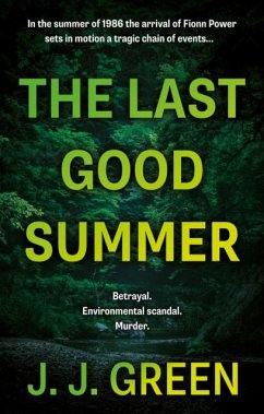 The Last Good Summer - Green, J. J.