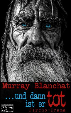 ... und dann ist er tot - Blanchat, Murray