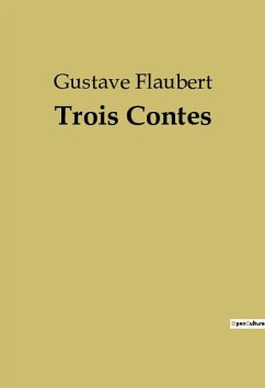 Trois Contes - Flaubert, Gustave