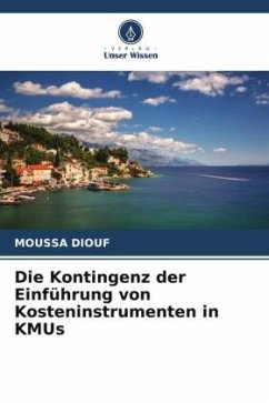 Die Kontingenz der Einführung von Kosteninstrumenten in KMUs - Diouf, Moussa