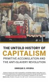The Untold History of Capitalism The Untold History of Capitalism