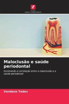 Maloclusão e saúde periodontal - Yadav, Vandana