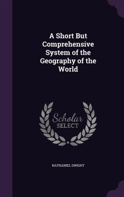 Cover A Short But Comprehensive System of the Geography of the World