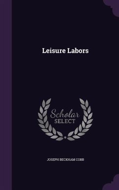 Leisure Labors - Cobb, Joseph Beckham