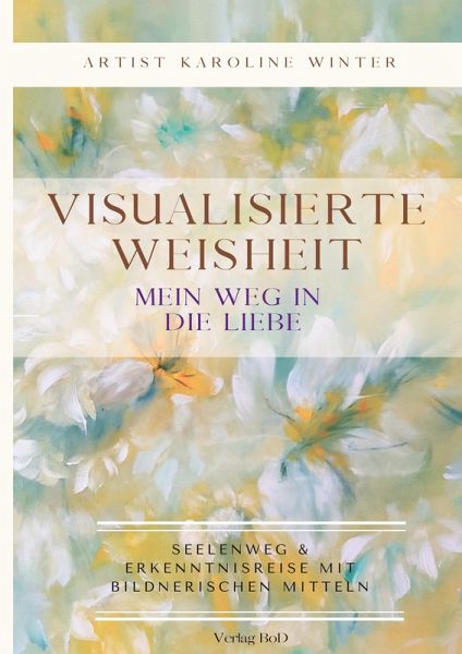 Visualisierte Weisheit (eBook, ePUB) Visualisierte Weisheit (eBook, ePUB)