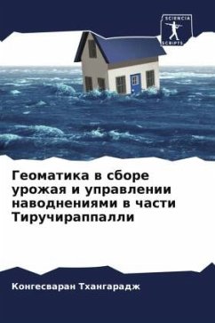 Geomatika w sbore urozhaq i uprawlenii nawodneniqmi w chasti Tiruchirappalli - Thangaradzh, Kongeswaran