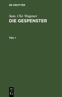 Cover Sam. Chr. Wagener: Die Gespenster. Teil 1