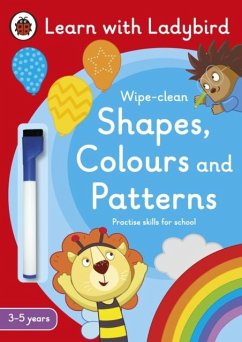Shapes, Colours and Patterns: A Learn with Ladybird Wipe-clean Activity Book (3-5 years) - Ladybird