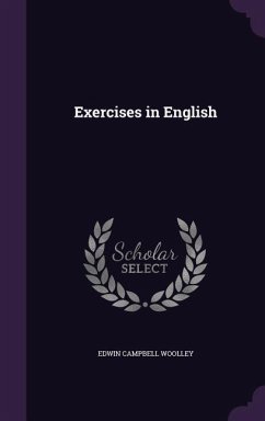 Exercises in English - Woolley, Edwin Campbell