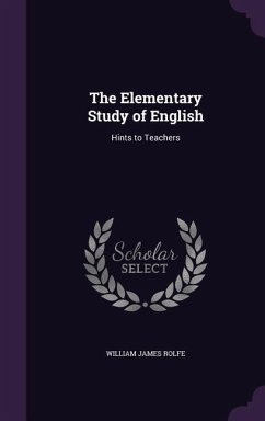 The Elementary Study of English - Rolfe, William James