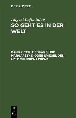 Eduard und Margarethe, oder Spiegel des menschlichen Lebens - Lafontaine, August