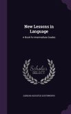 New Lessons in Language: A Book for Intermediate Grades