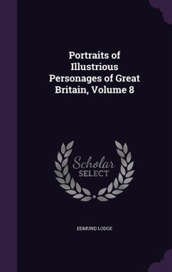 Portraits of Illustrious Personages of Great Britain, Volume 8 - Lodge, Edmund