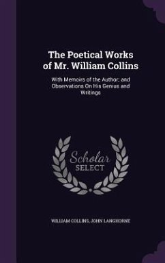 The Poetical Works of Mr. William Collins - Collins, William; Langhorne, John