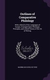 Outlines of Comparative Philology: With a Sketch of the Languages of Europe, Arranged Upon Philologic Principles, and a Brief History of the Art of Wr