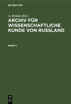 Archiv für wissenschaftliche Kunde von Russland. Band 4