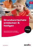 Grundwortschatz entdecken & festigen (eBook, PDF)