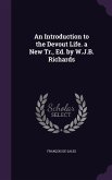An Introduction to the Devout Life. a New Tr., Ed. by W.J.B. Richards