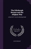 The Edinburgh Review and the Affghan War: Letters Re-Pr. From the Morning Herald