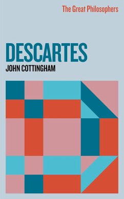 The Great Philosophers: Descartes - Cottingham, John