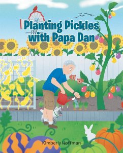 Planting Pickles with Papa Dan - Hoffman, Kimberly