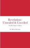 Revelation Unsealed & Unveiled