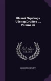 Glasnik Srpskoga U&#269;enog Drustva ..., Volume 49