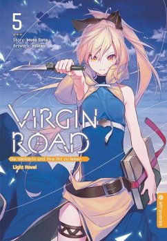 Virgin Road - Die Henkerin und ihre Art zu Leben Light Novel 05 - Sato, Mato;nilitsu