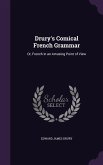 Drury's Comical French Grammar: Or, French in an Amusing Point of View