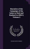 Narrative of the Campaign of the Indus in Sind and Kaubool in 1838-9, Volume 2
