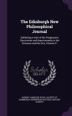 The Edinburgh New Philosophical Journal: Exhibiting a View of the Progressive Discoveries and Improvements in the Sciences and the Arts, Volume 21
