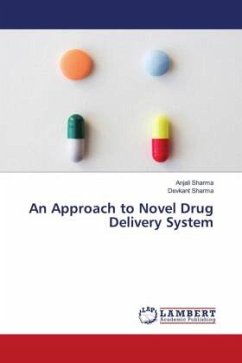 An Approach to Novel Drug Delivery System