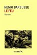 Le feu (eBook, ePUB) - Bild 1