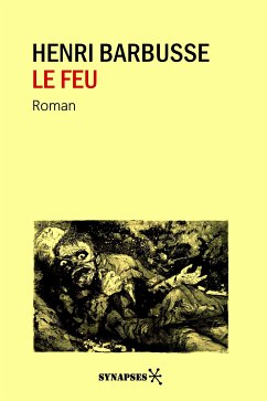 Le feu (eBook, ePUB) - Barbusse, Henri