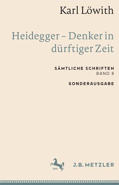 Karl Löwith: Heidegger – Denker in dürftiger Zeit (eBook, PDF) - Löwith, Karl