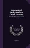 Grammatical Institutes of the French Language