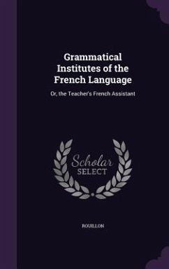 Grammatical Institutes of the French Language - Rouillon