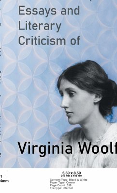 The Lectures, Essays and Literary Criticism of Virginia Woolf - Woolf, Virginia