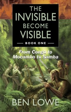 The Invisible Become Visible - Lowe, Ben