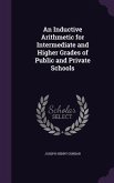 An Inductive Arithmetic for Intermediate and Higher Grades of Public and Private Schools