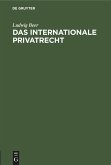 Das internationale Privatrecht Das internationale Privatrecht