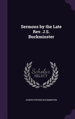 Sermons by the Late Rev. J.S. Buckminster - Buckminster, Joseph Stevens