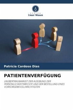 PATIENTENVERFÜGUNG - Dias, Patrícia Cardoso