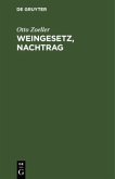 Weingesetz, Nachtrag