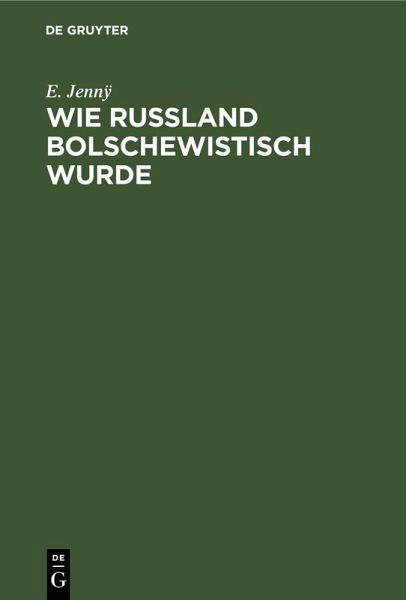 Wie Rußland bolschewistisch wurde Wie Rußland bolschewistisch wurde