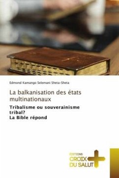 La balkanisation des états multinationaux - Selemani Sheta-Sheta, Edmond Kamango